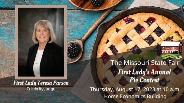 First Lady's Annual Pie Contest with Celebrity Judge Teresa Parson will be held on 8/17/23 at 10 am in the Home Economics Building