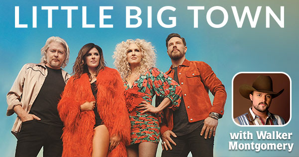 Little Big Town with Walker Montgomery