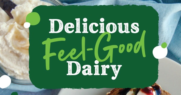 Delicious Feel-Good Dairy